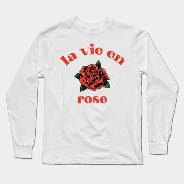 La vie en rose typography Long Sleeve T-Shirt by Oricca